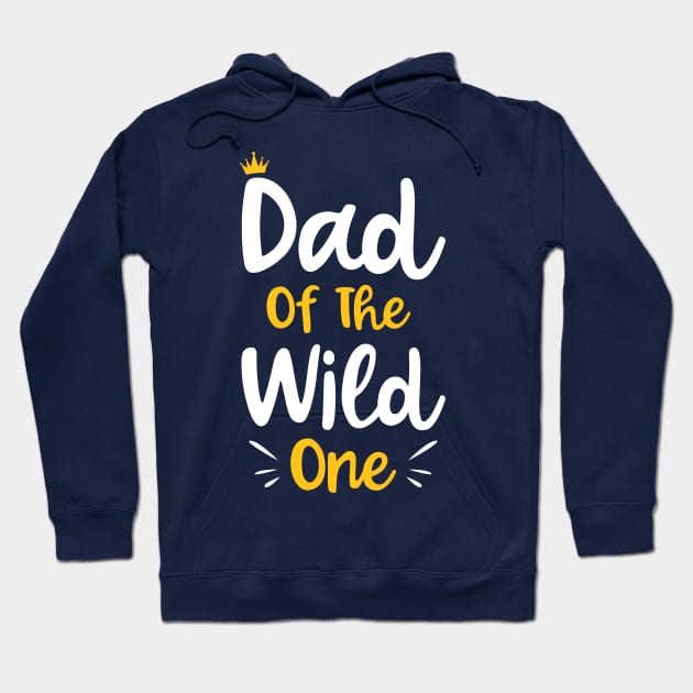 Dad Of The Wild One Funny New Dad 1st Kid Gift Hoodie by BioLite